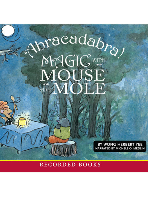 Cover image for Abracadabra! Magic With Mouse and Mole